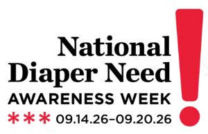 Diaper Need Awareness Week Sept. 14-20, 2026